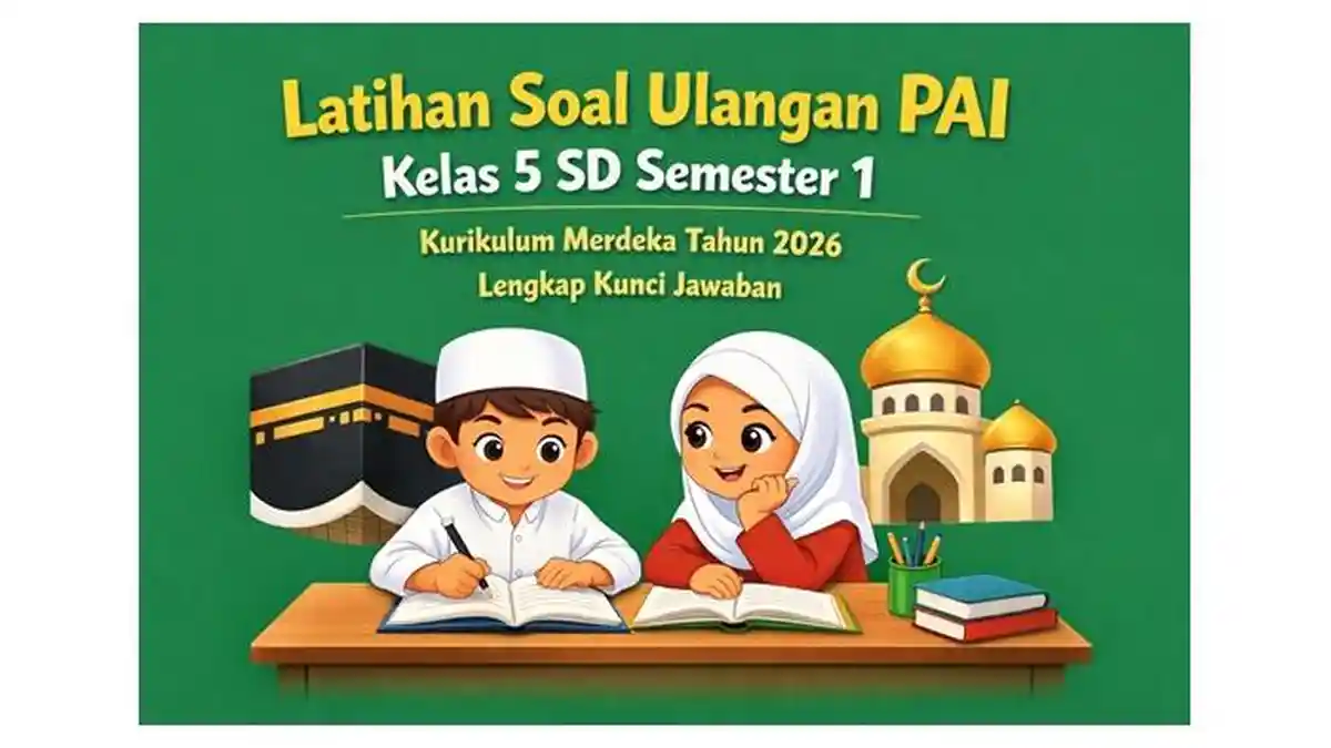 Latihan Soal Ulangan PAI Kelas 5 SD Semester 1 Kurikulum Merdeka Tahun Latihan Soal Ulangan PAI Kelas 5 SD Semester 1 Kurikulum Merdeka Tahun